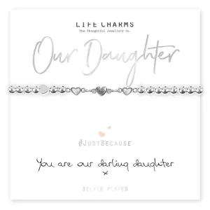 Life Charms You Are Our Darling Daughter Bracelet